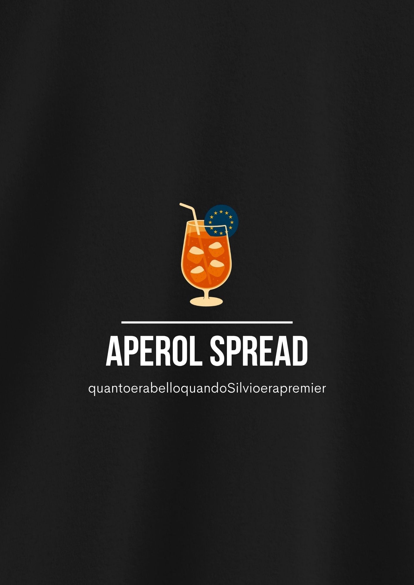 APEROL SPREAD (quanto erabelloquandoSilvioerapremier)